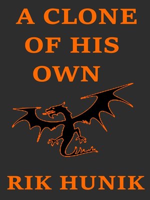 cover image of A Clone of His Own